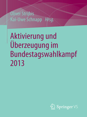 cover image of Aktivierung und Überzeugung im Bundestagswahlkampf 2013